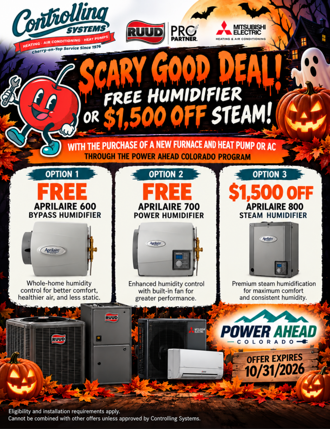 Promotional flyer for Controlling Systems offering a free humidifier or $1,500 off steam with furnace, heat pump, or AC purchase through Power Ahead Colorado, expiring 10/31/2026.